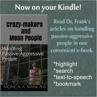 Now on Kindle! Dr. Frank's articles on handling passive-aggressive people. Tap to purchase on Amazon for $2.99